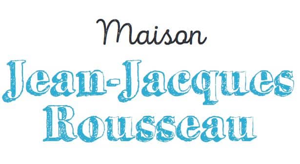 La Maison Jean-Jacques Rousseau